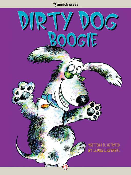 Title details for Dirty Dog Boogie by Loris Lesynski - Available